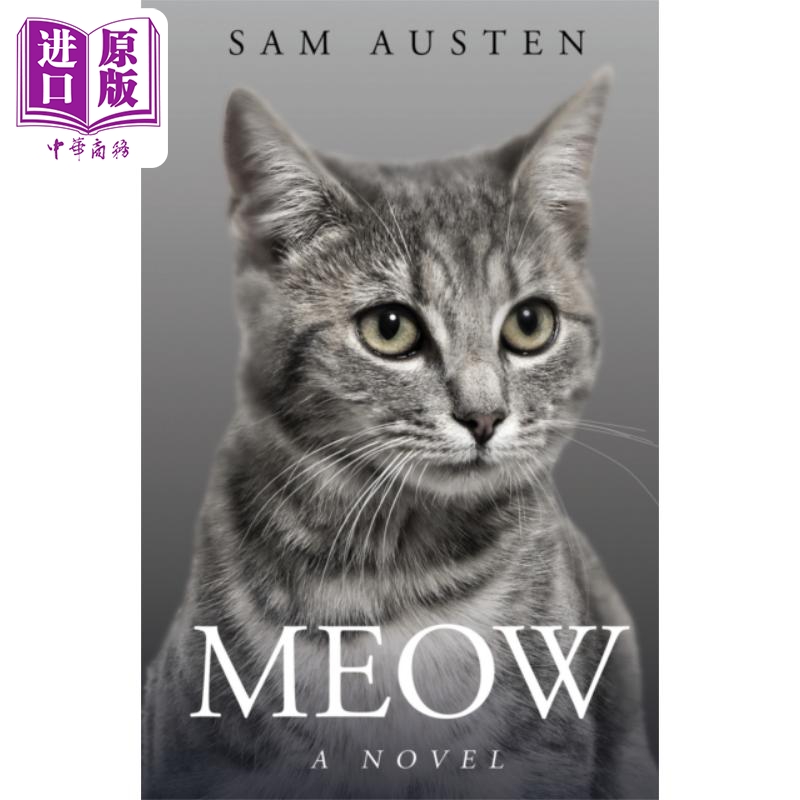 现货 喵 Meow 英文原版 Sam Austen 猫科动物语言学家 宠物 猫的母语 动物 猫咪 流行小说【中商原版】 书籍/杂志/报纸 娱乐时尚类原版书 原图主图