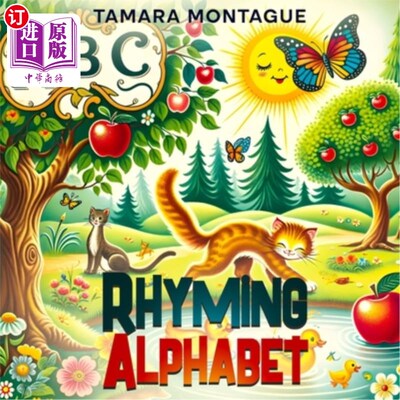 海外直订ABC Rhyming Alphabet: Verses and beautiful illustrations to capture the imaginat ABC押韵字母表：诗句和美丽