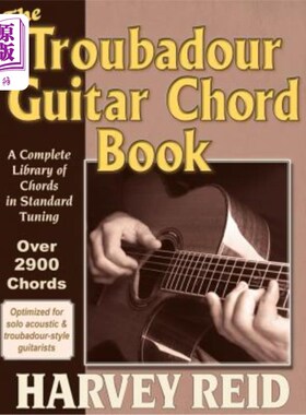 海外直订The Troubadour Guitar Chord Book: A Complete Library Of Chords In Standard Tunin 民谣歌手吉他和弦书:标准调