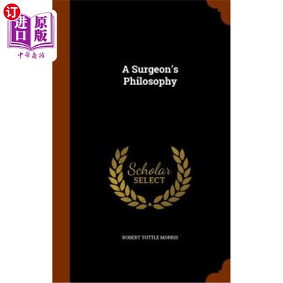 海外直订A Surgeon's Philosophy 外科医生的哲学