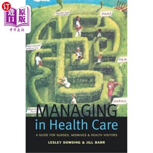 Care 海外直订医药图书Managing 护士 卫生保健管理 Guide and Nurses for Midwives Visitors 助产士 Health