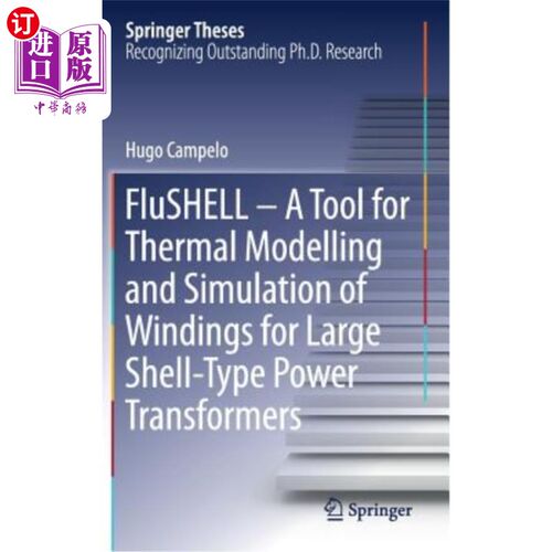 海外直订Flushell - A Tool for Thermal Modelling and Simulation of Windings for Large She Flushell-大型壳式电力