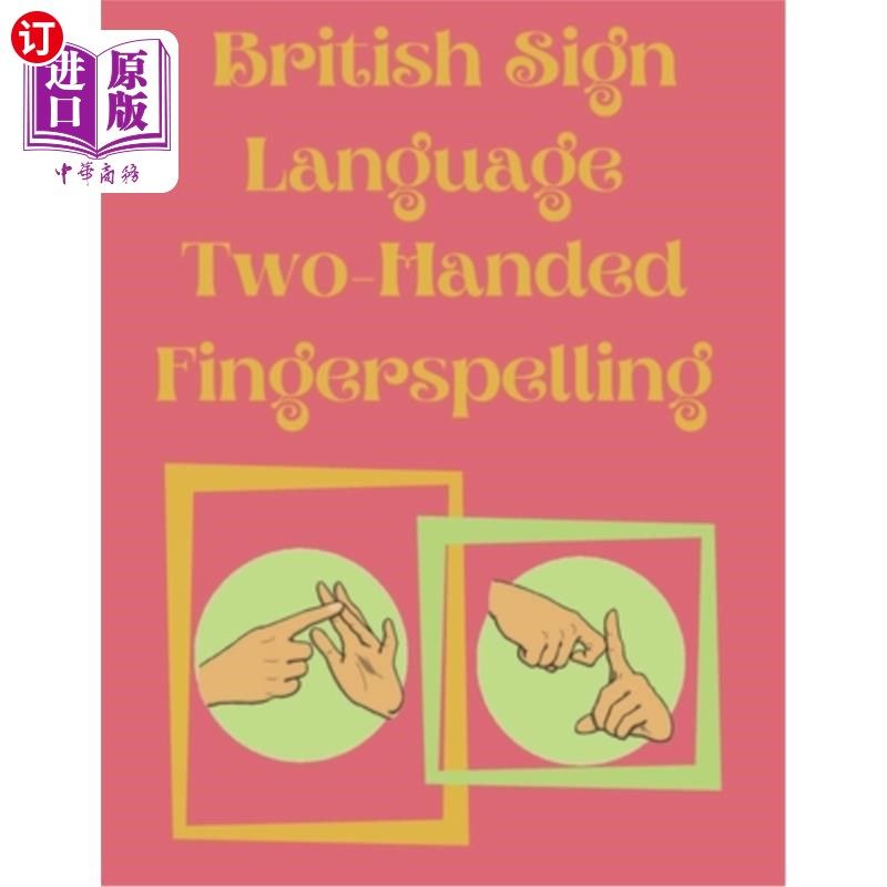 海外直订british sign language two-handed fingerspelling 英国手语