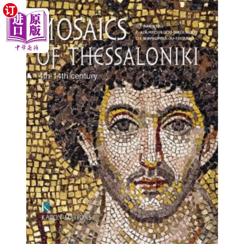 海外直订Mosaics of Thessaloniki (English language editio... 塞萨洛尼基马赛克(英文版)