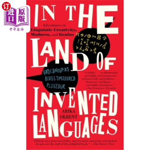 海外直订In the Land of Invented Languages: A Celebration of Linguistic Creativity, Madne 在发明语言的土地上:庆祝语