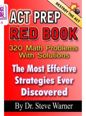 海外直订ACT Prep Red Book - 320 Math Problems with Solutions: The Most Effective Strateg ACT Prep红皮