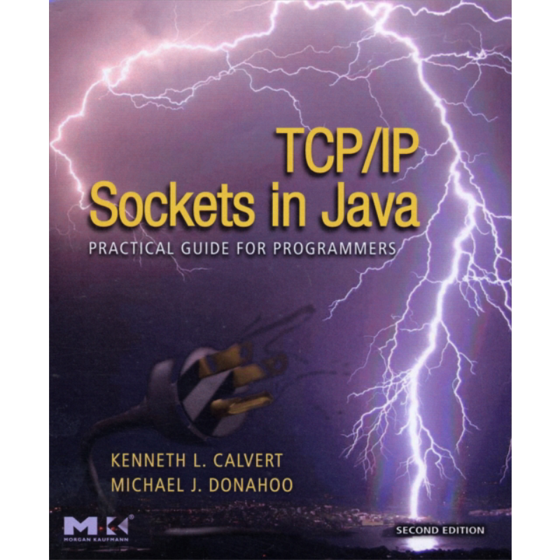 TCP/IP Sockets in Java Practical Guide for Programmers 英文原版 Java TCP/IP Socket编程 第2版 Kenneth Calvert【中商?