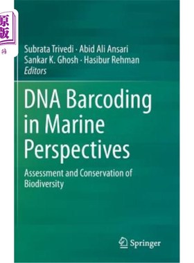 海外直订DNA Barcoding in Marine Perspectives: Assessment and Conservation of Biodiversit 从海洋角度看DNA条形码：生