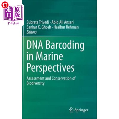 海外直订DNA Barcoding in Marine Perspectives: Assessment and Conservation of Biodiversit 从海洋角度看DNA条形码：生
