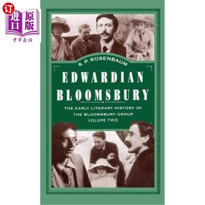 海外直订Edwardian Bloomsbury: The Early Literary History of the Bloomsbury Group Volume  爱德华时代的布卢姆斯伯里文