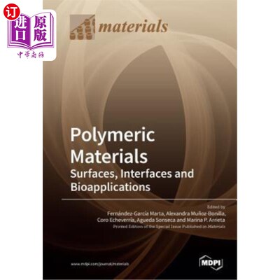 海外直订Polymeric Materials: Surfaces, Interfaces and Bioapplications 高分子材料:表面、界面和生物应用
