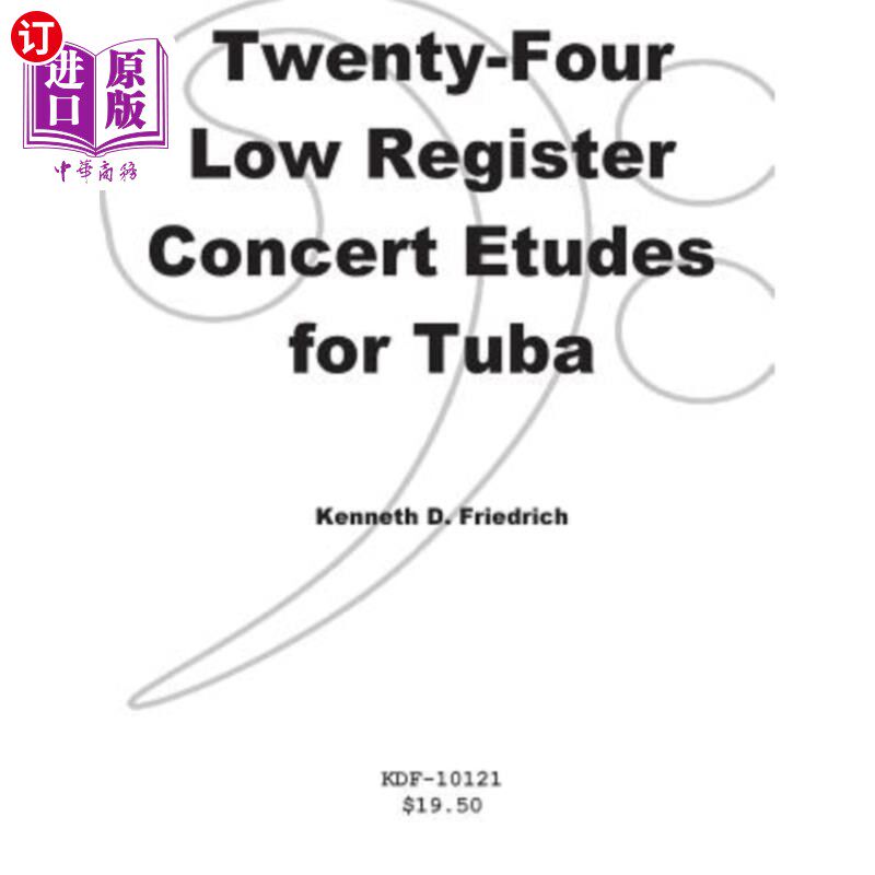 海外直订Twenty-Four Low-Register Concert Etudes for Tuba 为大号演奏的二十四首低音阶音乐会练习曲