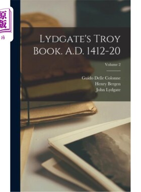 海外直订Lydgate's Troy Book. A.D. 1412-20; Volume 2 利德盖特的特洛伊书。公元1412 - 20;卷2