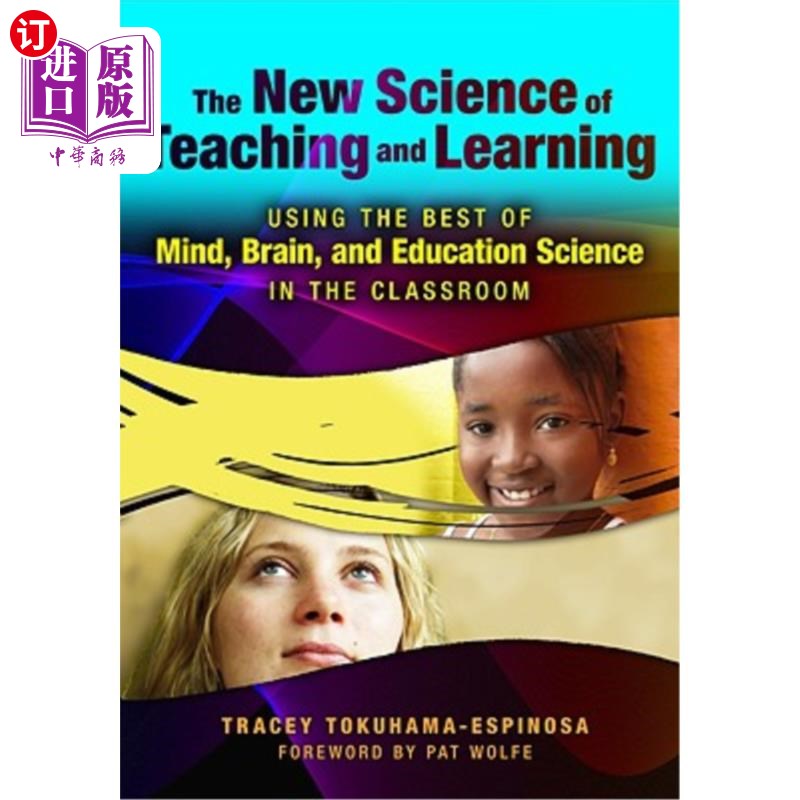海外直订The New Science of Teaching and Learning: Using the Best of Mind, Brain, and Edu 教与学的新科学：在课堂上充分利