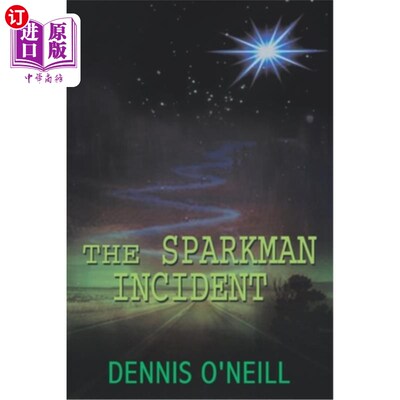 海外直订The Sparkman Incident 斯巴克曼事件