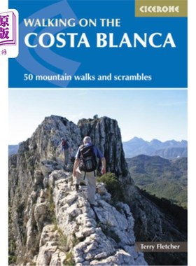 海外直订Walking on the Costa Blanca: 50 Mountain Walks and Scrambles 漫步在科斯塔布兰卡:50个山地漫步和攀登
