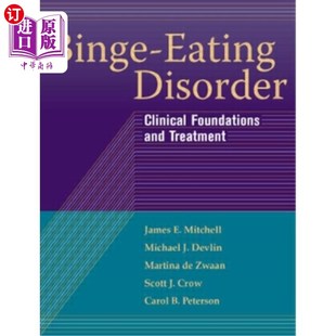 Clinical Foundations and 海外直订医药图书Binge 暴食症 Disorder Treatment 临床基础和治疗 Eating