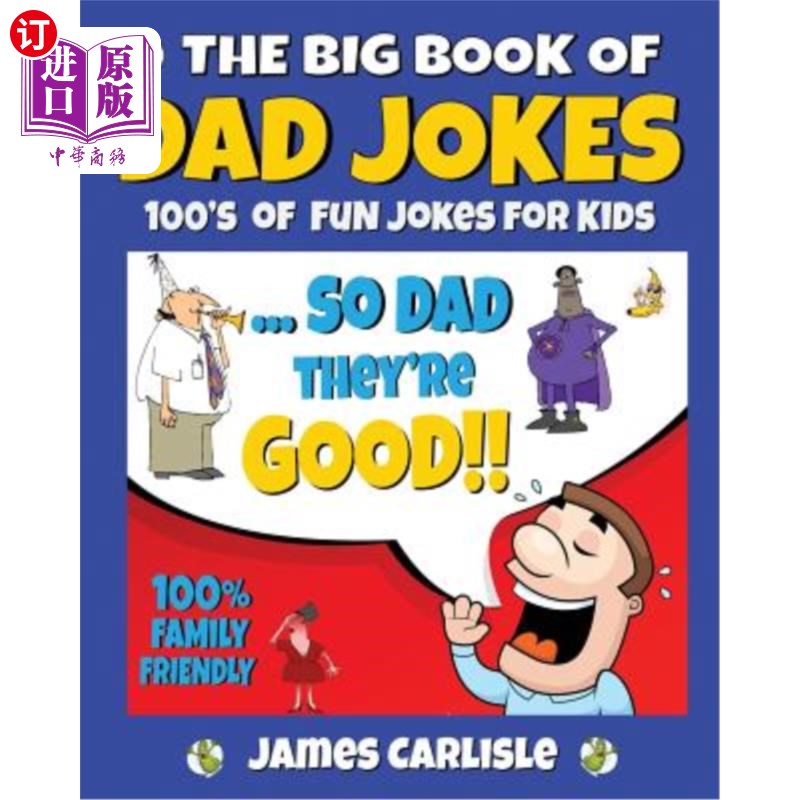 海外直订The Big Book of Dad Jokes: 100's of Fun Jokes For Kids 《老爸笑话大全：100个孩子的笑话》