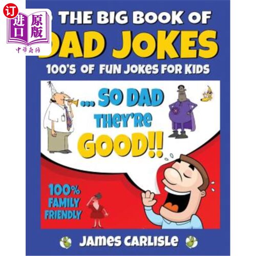 海外直订The Big Book of Dad Jokes: 100's of Fun Jokes For Kids 《老爸笑话大全：100个孩子的笑话》