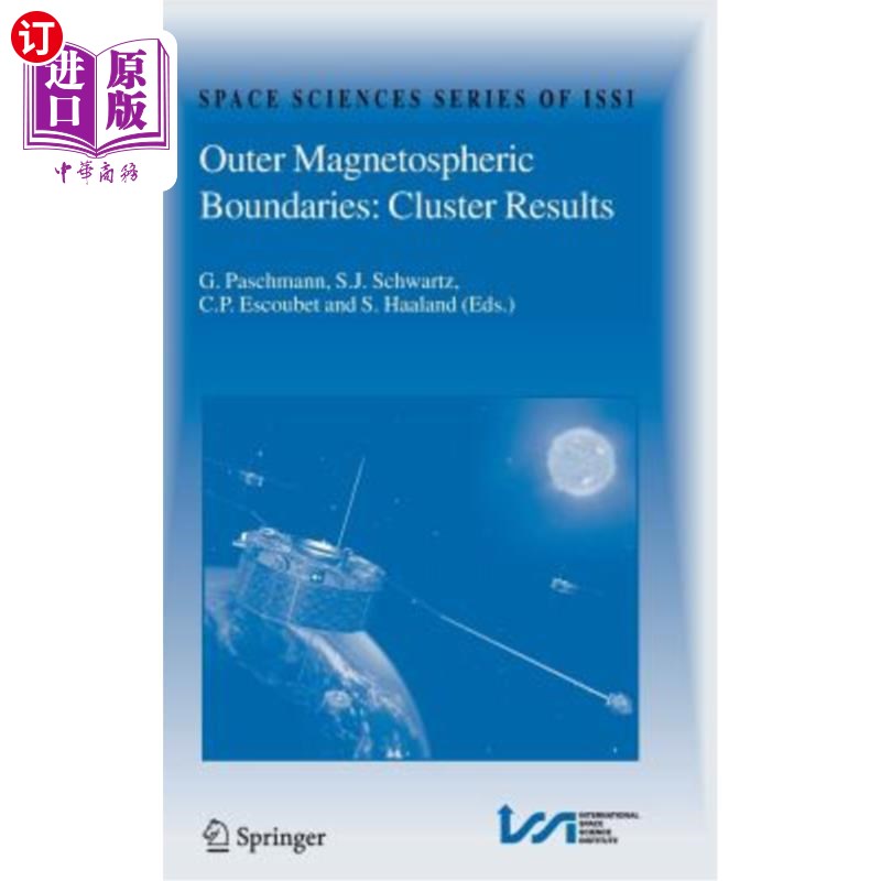 海外直订Outer Magnetospheric Boundaries: Cluster Results 外磁层边界：团簇结果