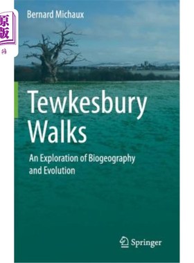 海外直订Tewkesbury Walks: An Exploration of Biogeography and Evolution 特克斯伯里步行：生物地理学和进化的探索