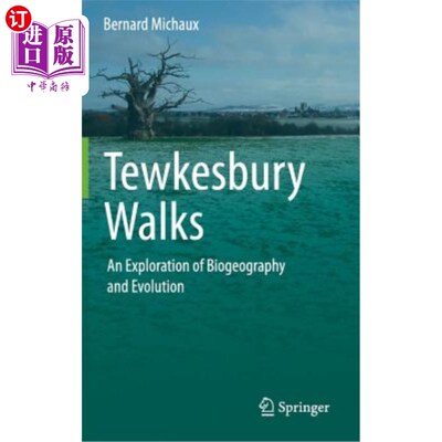 海外直订Tewkesbury Walks: An Exploration of Biogeography and Evolution 特克斯伯里步行：生物地理学和进化的探索