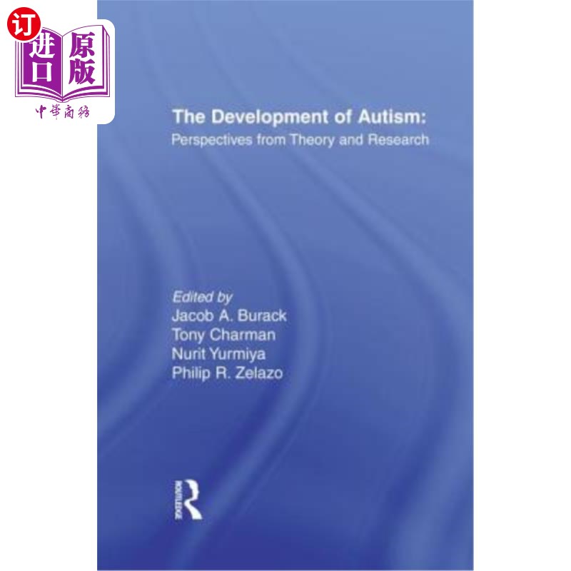 海外直订医药图书The Development of Autism: Perspectives from Theory and Research 孤独症的发展：理论与研究视角