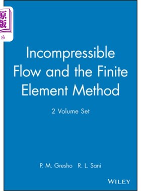 海外直订Incompressible Flow and the Finite Element Metho... 不可压缩流动与有限元法，2体积集