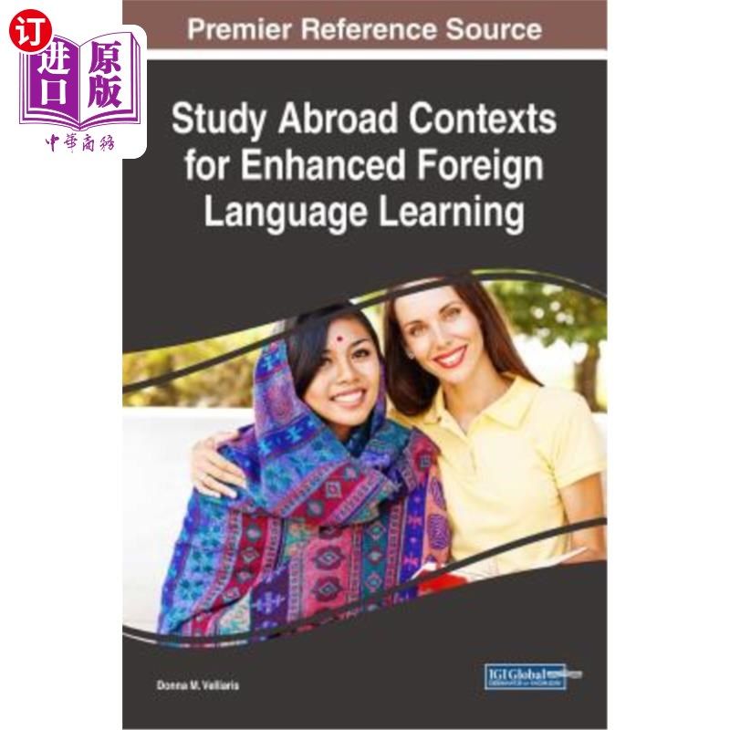 海外直订Study Abroad Contexts for Enhanced Foreign Language Learning 加强外语学习的留学环境