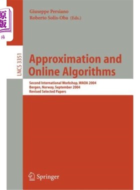 海外直订Approximation and Online Algorithms: Second International Workshop, Waoa 2004, B 近似和在线算法：第二届国际