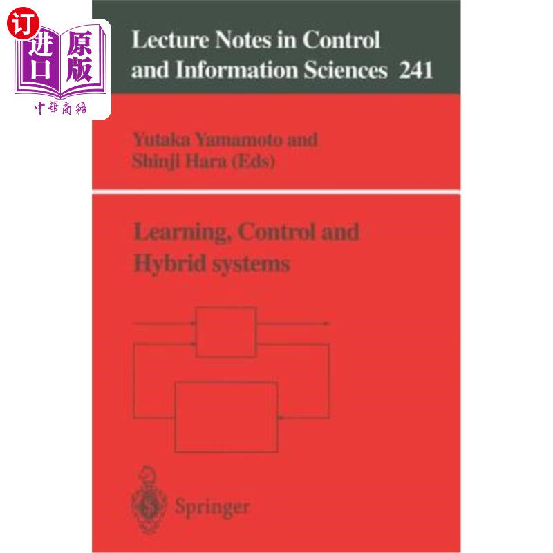 海外直订Learning, Control and Hybrid Systems: Festschrift in Honor of Bruce Allen Franci 学习、控制和混合系统:纪念B