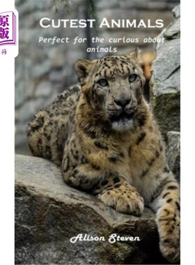 海外直订Cutest Animals: Perfect for the curious about animals 最可爱的动物：非常适合好奇的动物