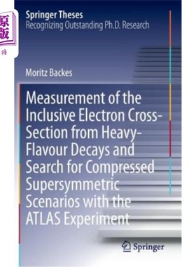 海外直订Measurement of the Inclusive Electron Cross-Section from Heavy-Flavour Decays an 重味衰变包含电子截面的测量