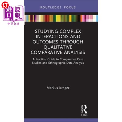海外直订Studying Complex Interactions and Outcomes Throu... 通过定性比较分析研究复杂的相互作用和结果