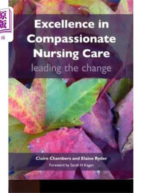 海外直订医药图书Excellence in Compassionate Nursing Care 卓越的慈悲护理