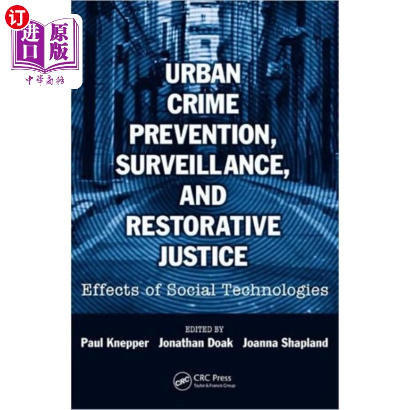 海外直订Urban Crime Prevention, Surveillance, and Restor... 城市犯罪预防、监视和恢复性司法
