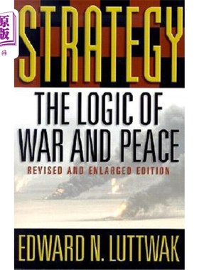 海外直订Strategy: The Logic of War and Peace 《战略:战争与和平的逻辑