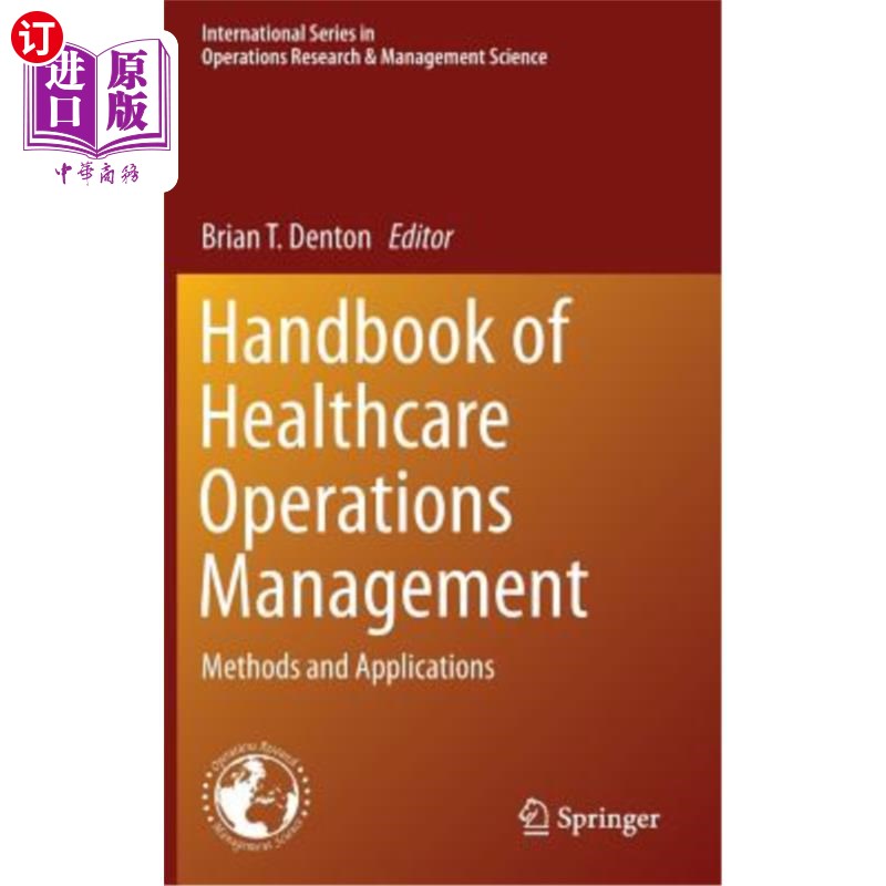 海外直订医药图书Handbook of Healthcare Operations Management: Methods and Applications 医疗运营管理手册:方法和应用
