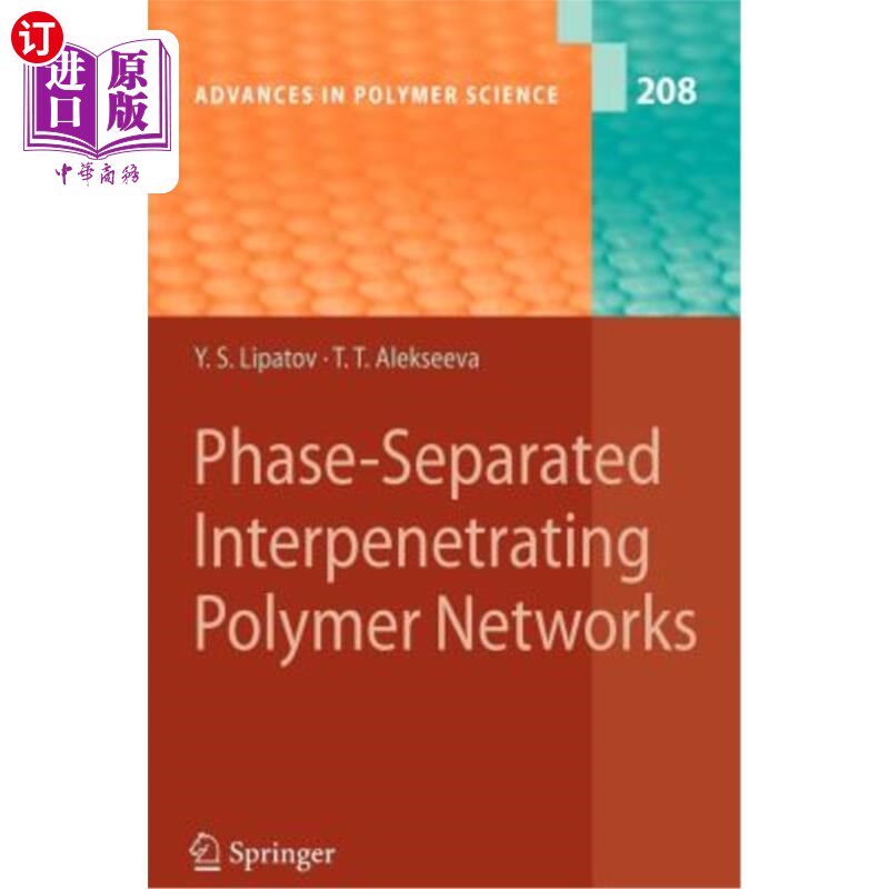 海外直订Phase-Separated Interpenetrating Polymer Networks 相分离互穿聚合物