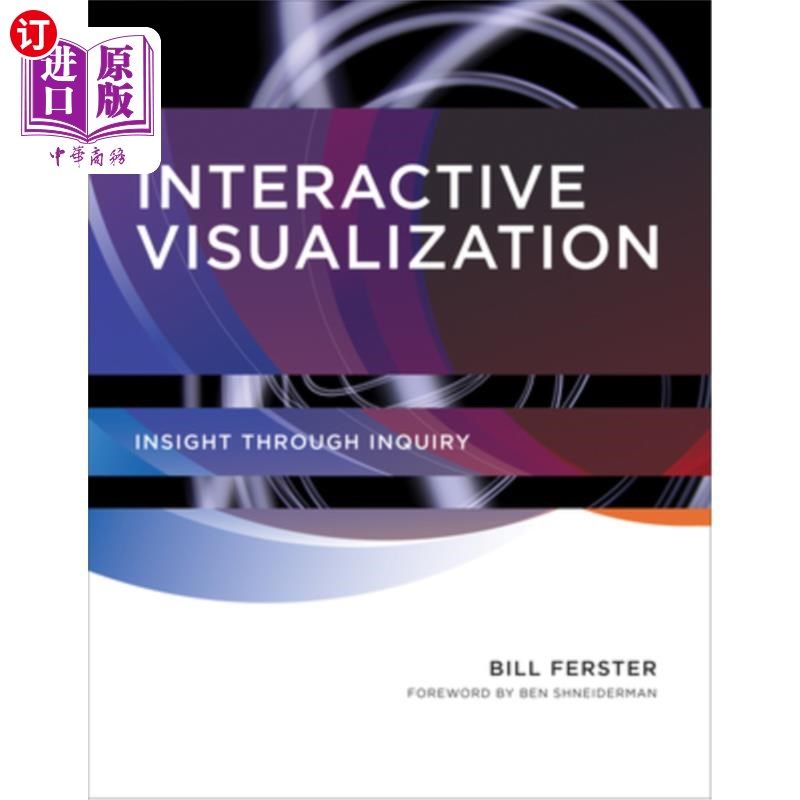 海外直订Interactive Visualization: Insight Through Inquiry 交互式可视化:通过探究的洞察