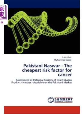 海外直订医药图书Pakistani Naswar - The Cheapest Risk Factor for Cancer 巴基斯坦纳斯瓦尔——最廉价的癌症风险因素