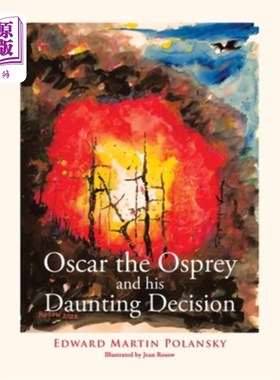 海外直订Oscar the Osprey and His Daunting Decision 鱼鹰奥斯卡和他令人生畏的决定
