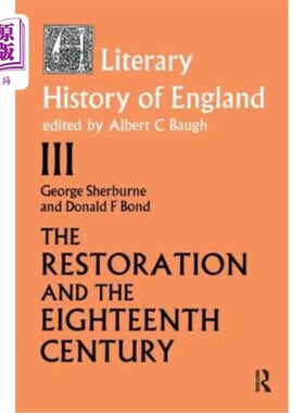 海外直订The Literary History of England: Vol 3: The Restoration and Eighteenth Century ( 英国文学史:第3卷:复辟和十