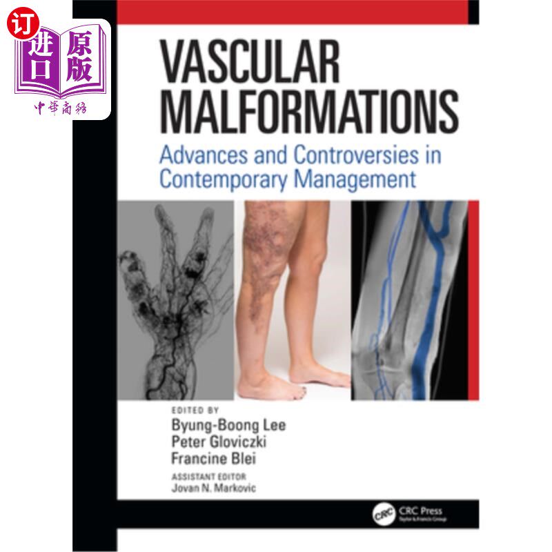 海外直订医药图书Vascular Malformations: Advances and Controversies in Contemporary Management 血管畸形:当代管理的进
