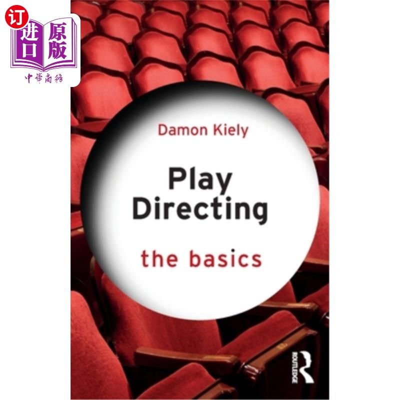 海外直订Play Directing: The Basics 戏剧导演:基础知识