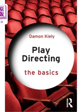 海外直订Play Directing: The Basics 戏剧导演:基础知识
