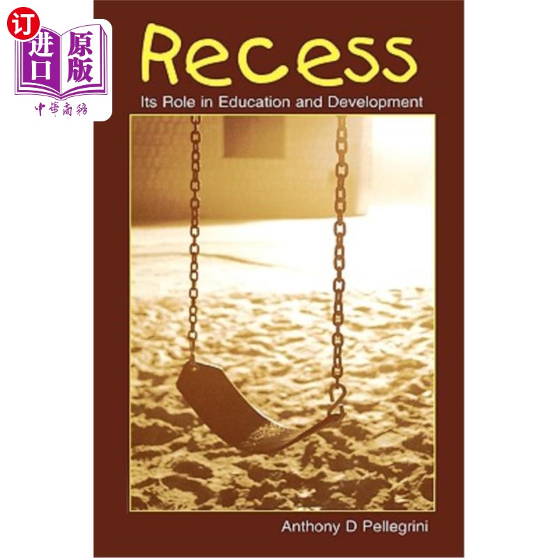 海外直订Recess: Its Role in Education and Development 课间休息:它在教育和发展中的作用