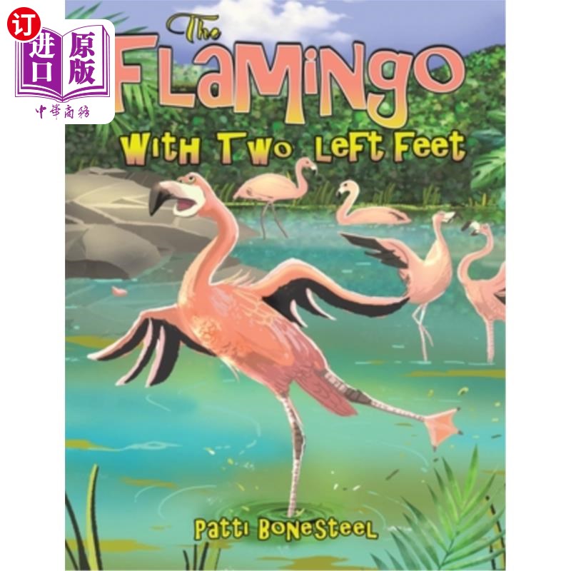 海外直订The Flamingo with Two Left Feet 两只左脚的火烈鸟