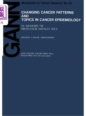海外直订医药图书Changing Cancer Patterns and Topics in Cancer Epidemiology: In Memory of Profess 癌症流行病学中改变
