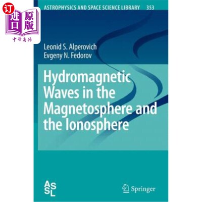 海外直订Hydromagnetic Waves in the Magnetosphere and the Ionosphere 磁层和电离层中的水磁波